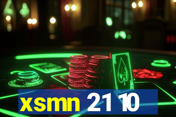 xsmn 21 10