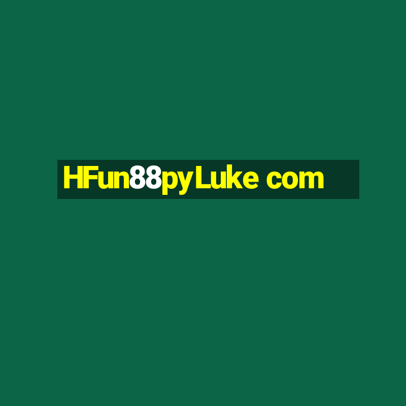 HFun88pyLuke com