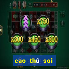 cao thủ soi cầu 666