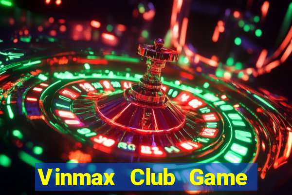 Vinmax Club Game Bài E168