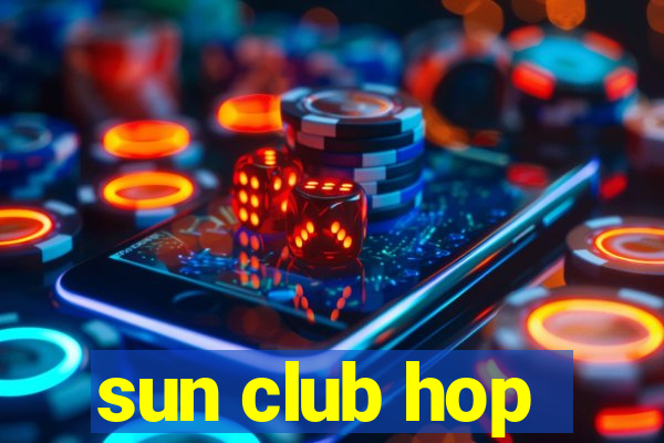 sun club hop