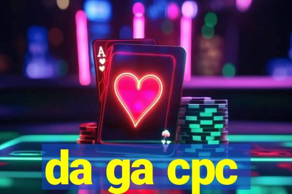 da ga cpc