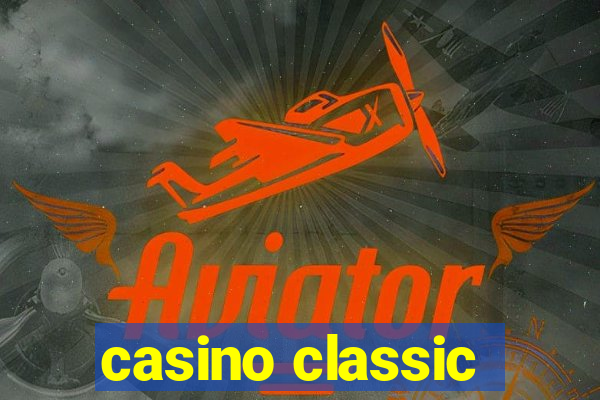 casino classic