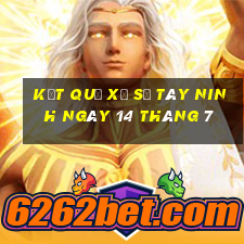 kết quả xổ số tây ninh ngày 14 tháng 7