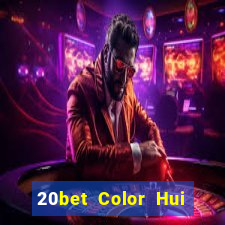 20bet Color Hui Color 22app Net