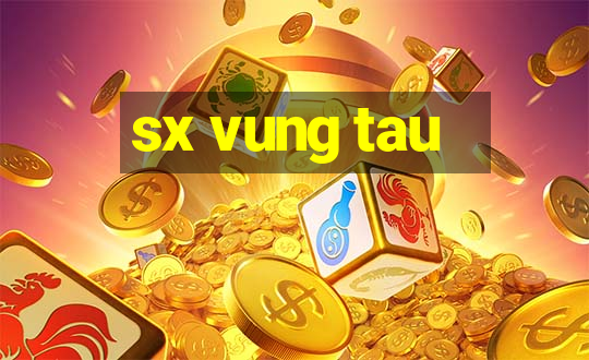 sx vung tau