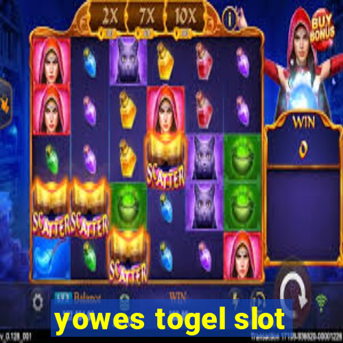 yowes togel slot