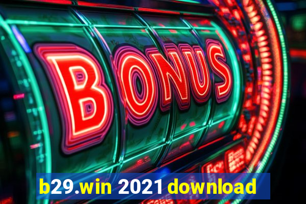 b29.win 2021 download