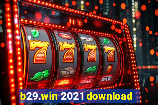 b29.win 2021 download