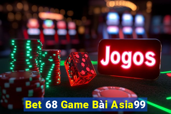 Bet 68 Game Bài Asia99