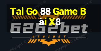 Tai Go 88 Game Bài X8