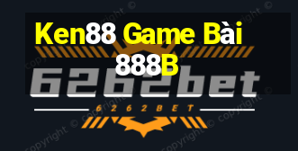 Ken88 Game Bài 888B