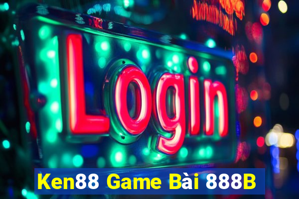 Ken88 Game Bài 888B