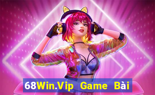 68Win.Vip Game Bài Quay Hũ