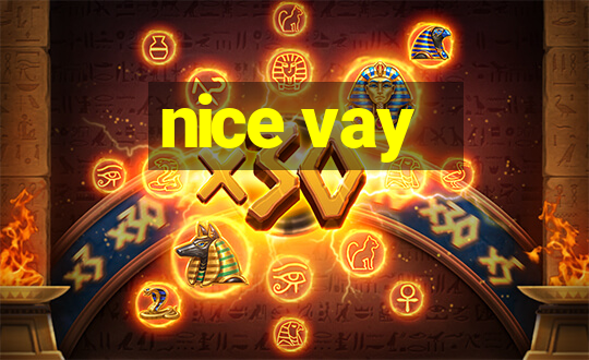 nice vay