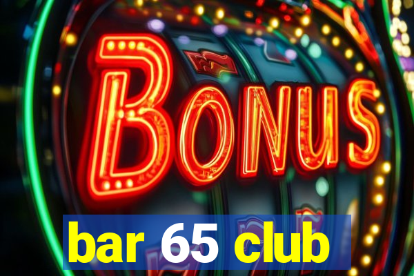 bar 65 club