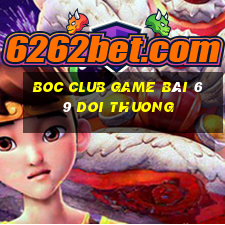 Boc Club Game Bài 69 Doi Thuong