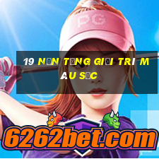 19 nền tảng giải trí màu sắc