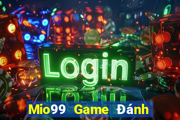 Mio99 Game Đánh Bài An Tiền That Trên Điện Thoại