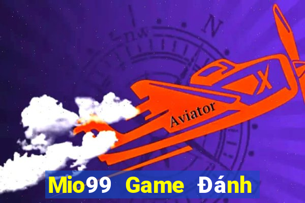 Mio99 Game Đánh Bài An Tiền That Trên Điện Thoại