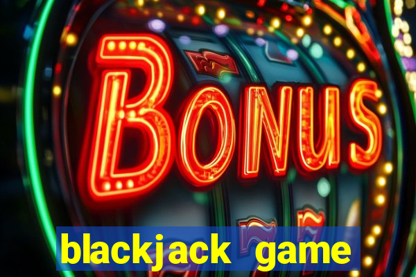 blackjack game online unblocked