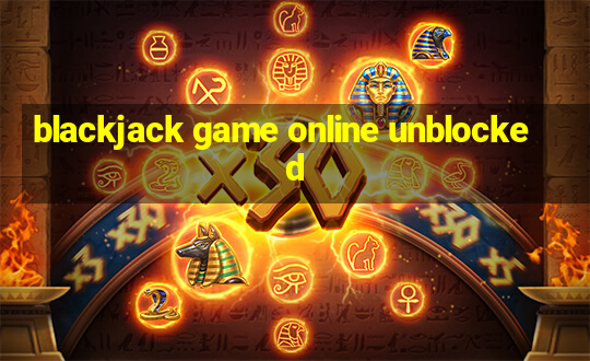 blackjack game online unblocked