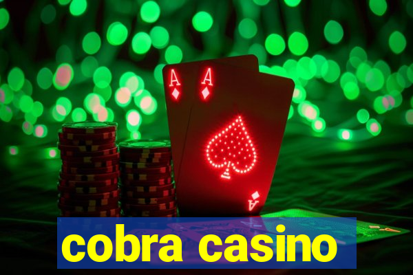 cobra casino