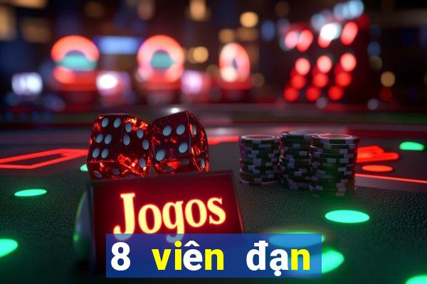 8 viên đạn Việt nam