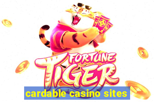 cardable casino sites