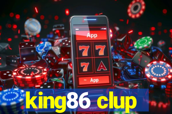 king86 clup