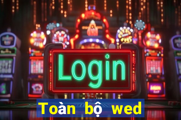 Toàn bộ wed của Xổ số nhà