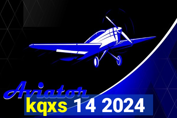 kqxs 1 4 2024