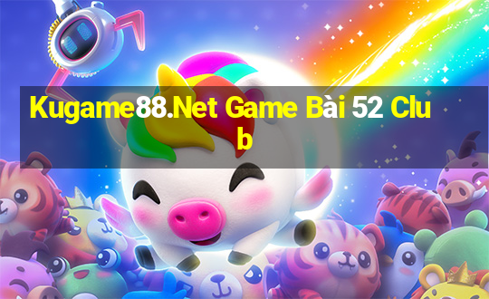 Kugame88.Net Game Bài 52 Club