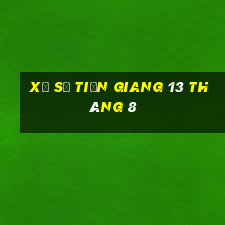 xổ số tiền giang 13 tháng 8