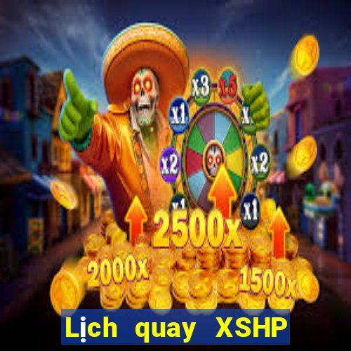 Lịch quay XSHP Thứ 6