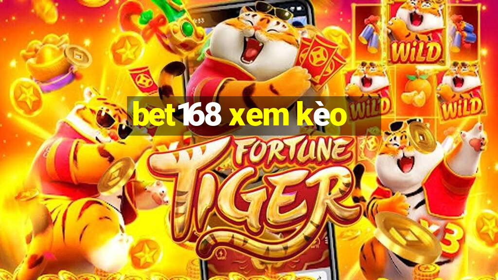 bet168 xem kèo