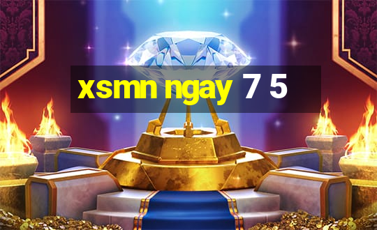 xsmn ngay 7 5