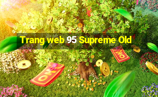 Trang web 95 Supreme Old