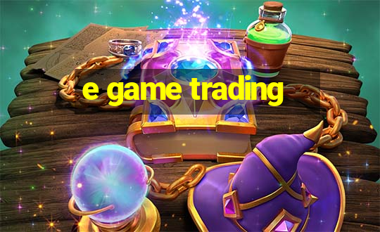 e game trading