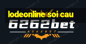 lodeonline soi cau