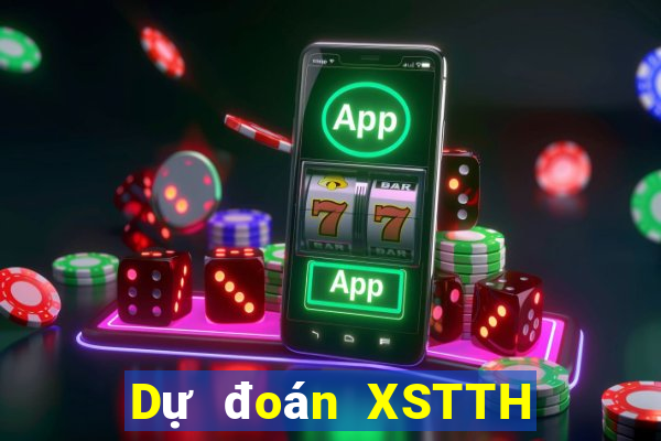 Dự đoán XSTTH ngày thứ năm