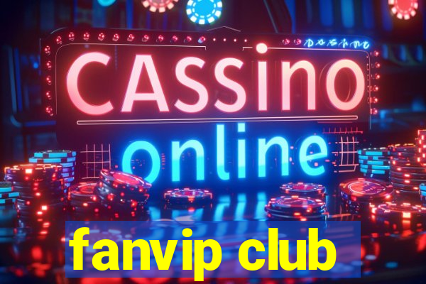 fanvip club