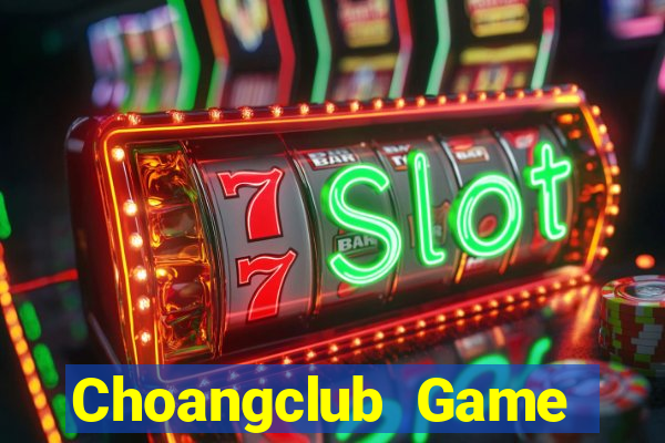 Choangclub Game Bài 3D