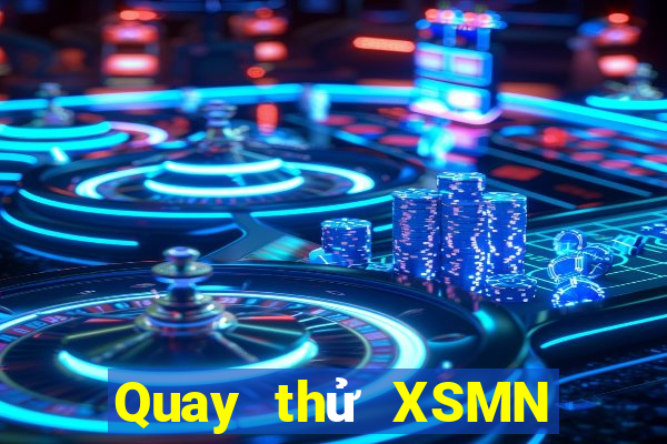 Quay thử XSMN Thứ 6