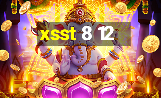 xsst 8 12