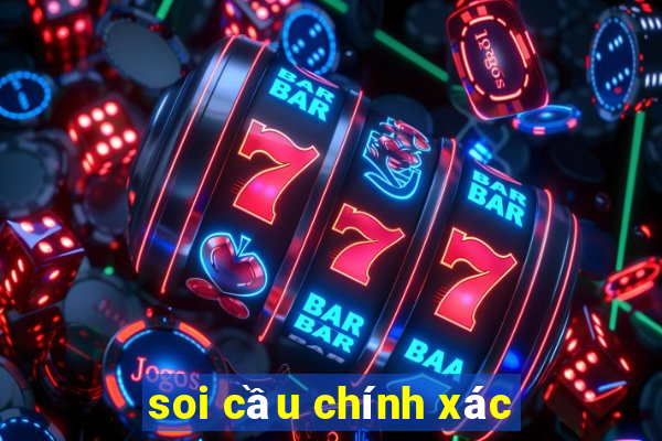 soi cầu chính xác