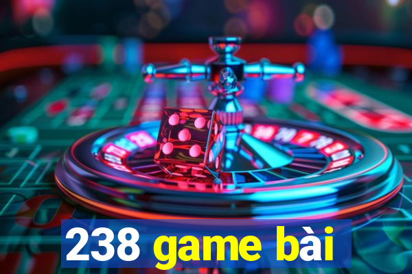 238 game bài