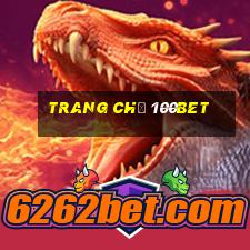 Trang Chủ 100bet