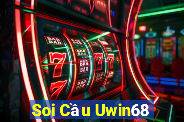 Soi Cầu Uwin68