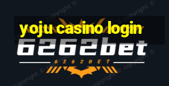 yoju casino login